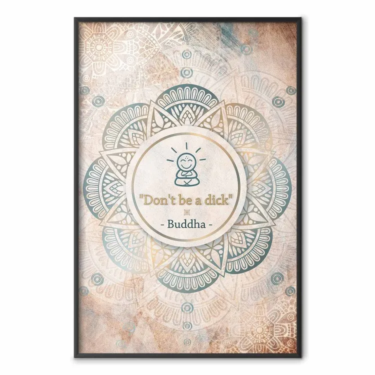 Ne sois pas un imbécile - Composition Bouddha