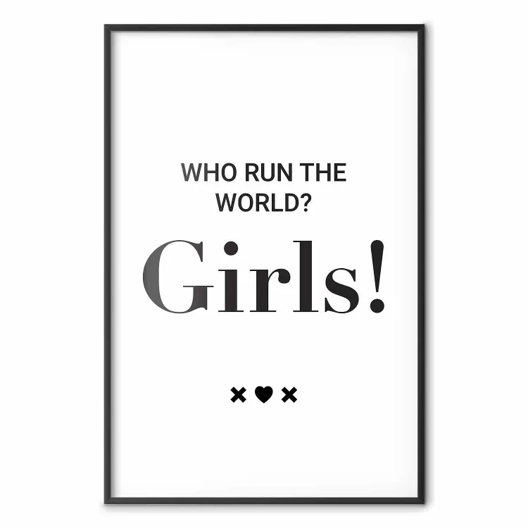 Who Run The World? Girls! - texte noir et blanc